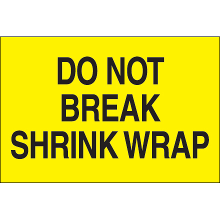 2 x 3" - "Do Not Break Shrink Wrap" (Fluorescent Yellow) Labels